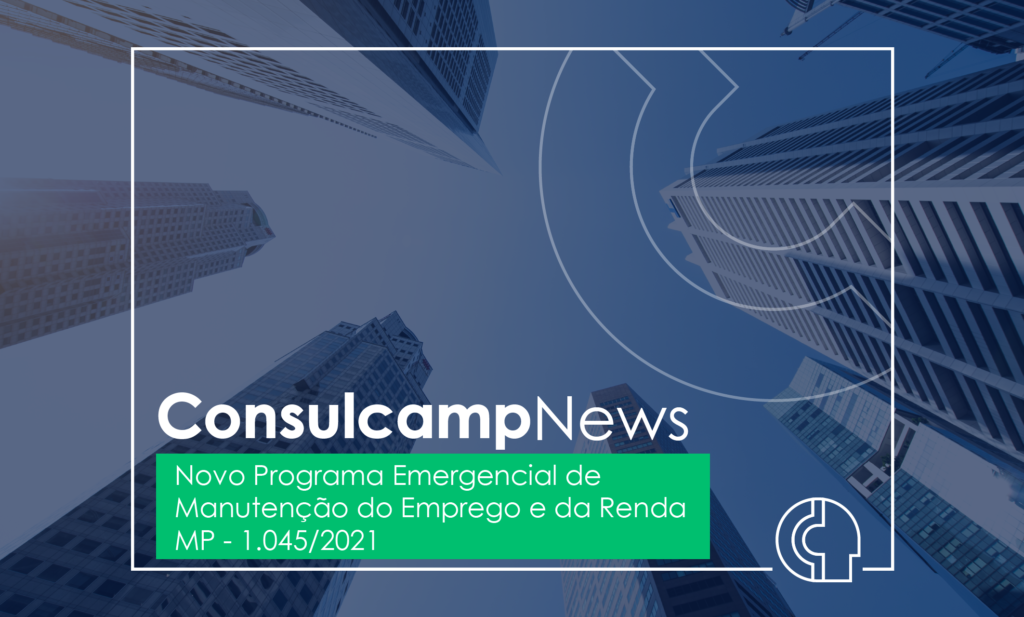 Governo Institui Novo Programa Emergencial De Manutenção Do Emprego E Da Renda Mp 10452021 6488